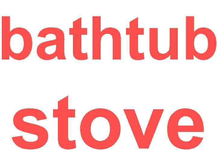 bathtub stove 