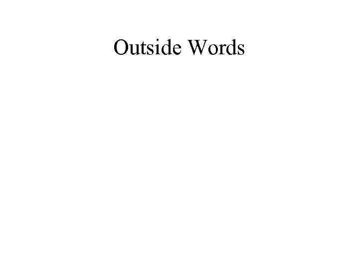 Outside Words 