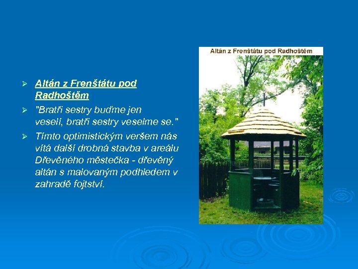 Altán z Frenštátu pod Radhoštěm Ø 