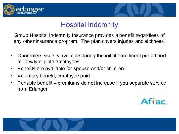 Hospital Indemnity Group Hospital Indemnity Insurance provides a benefit regardless of any other insurance
