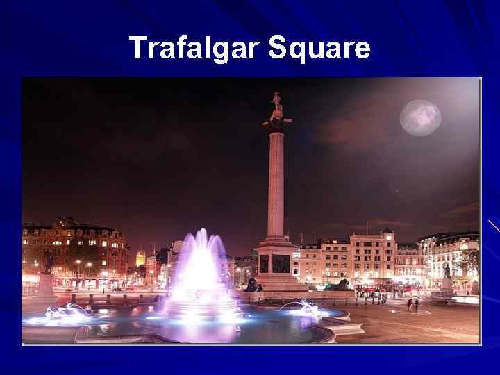 Trafalgar Square 