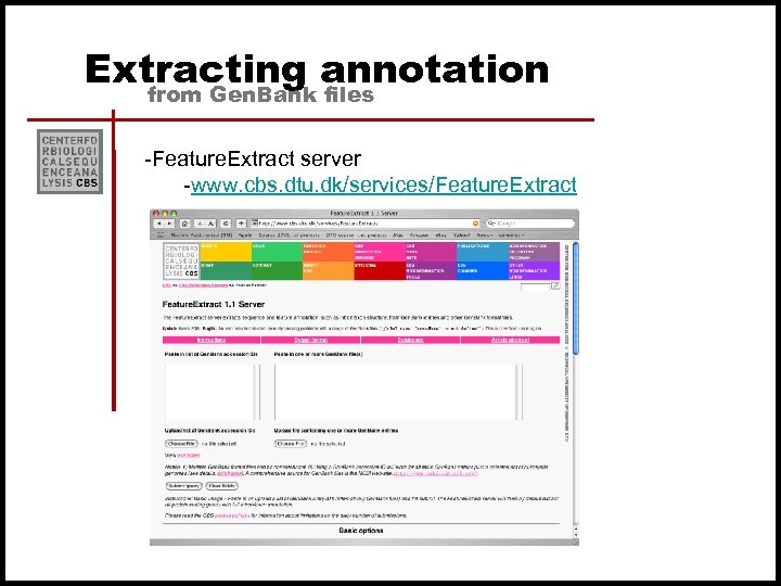 Extracting annotation from Gen. Bank files -Feature. Extract server -www. cbs. dtu. dk/services/Feature. Extract
