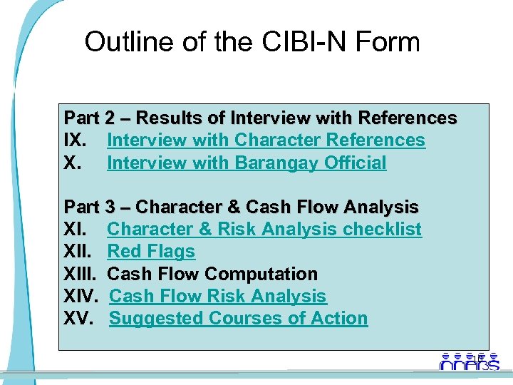 Outline of the CIBI-N Form Part 2 – Results of Interview with References IX.