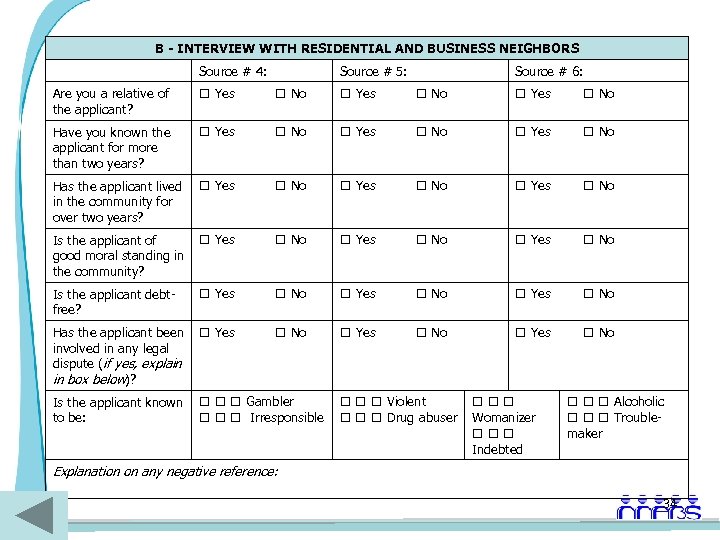 B - INTERVIEW WITH RESIDENTIAL AND BUSINESS NEIGHBORS Source # 4: Source # 5: