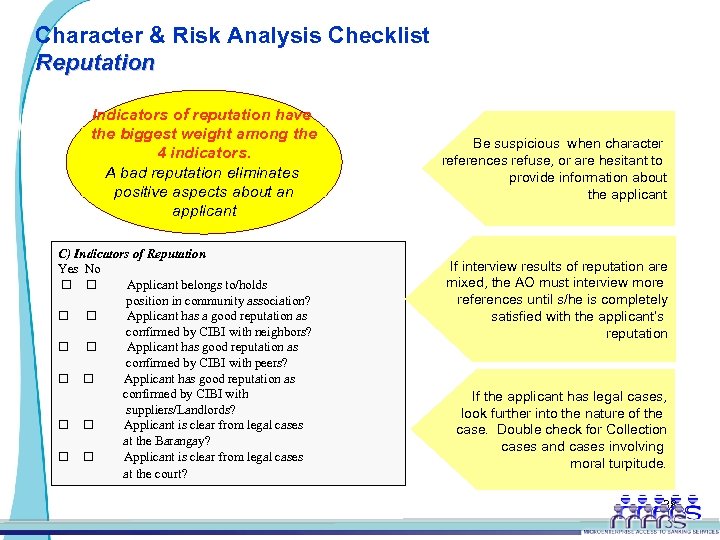 Character & Risk Analysis Checklist Reputation Indicators of reputation have the biggest weight among