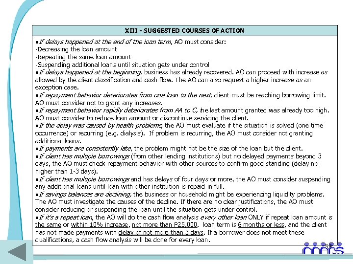 XIII - SUGGESTED COURSES OF ACTION If delays happened at the end of the