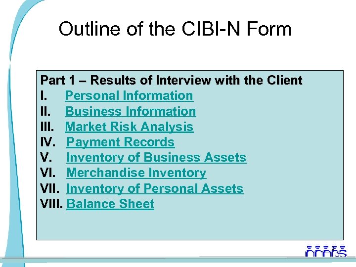 Outline of the CIBI-N Form Part 1 – Results of Interview with the Client