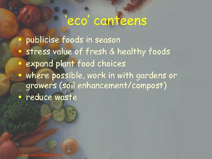 ‘eco’ canteens publicise foods in season stress value of fresh & healthy foods expand