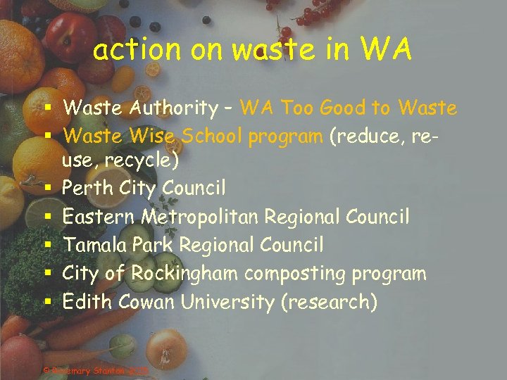 action on waste in WA § Waste Authority – WA Too Good to Waste