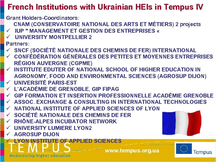 French Institutions with Ukrainian HEIs in Tempus IV Grant Holders-Coordinators: CNAM (CONSERVATOIRE NATIONAL DES