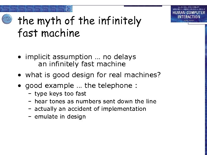 the myth of the infinitely fast machine • implicit assumption … no delays an