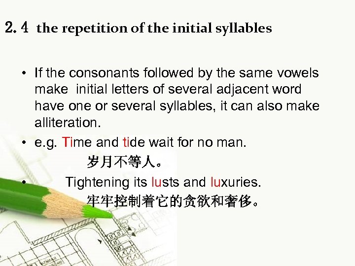 2. 4 the repetition of the initial syllables • If the consonants followed by