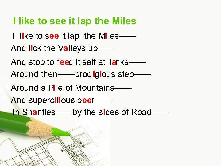 I like to see it lap the Miles I like to see it lap