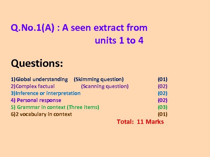 Q. No. 1(A) : A seen extract from units 1 to 4 Questions: 1)Global