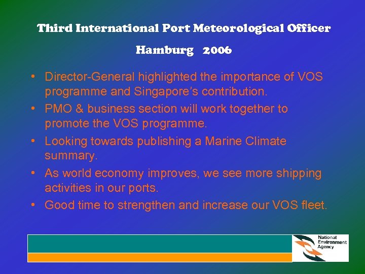 Third International Port Meteorological Officer Hamburg 2006 • Director-General highlighted the importance of VOS