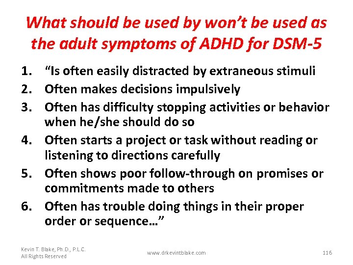 What should be used by won’t be used as the adult symptoms of ADHD