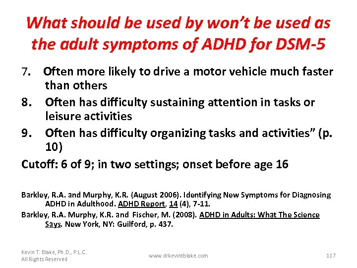 What should be used by won’t be used as the adult symptoms of ADHD