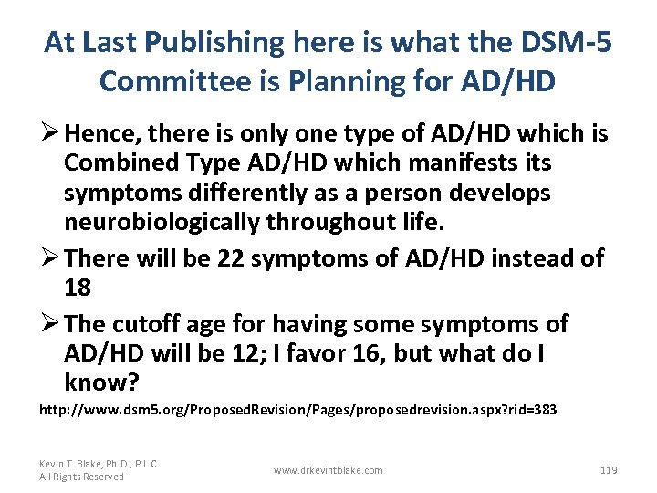 At Last Publishing here is what the DSM-5 Committee is Planning for AD/HD Ø