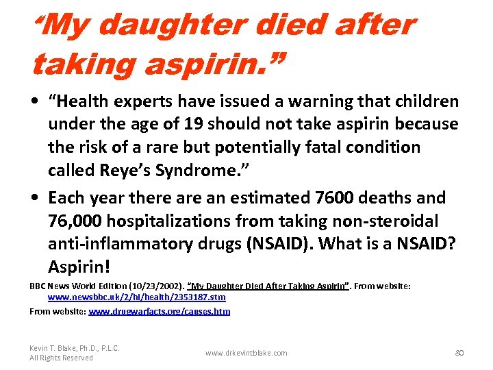 “My daughter died after taking aspirin. ” • “Health experts have issued a warning