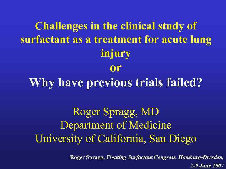 Challenges in the clinical study of surfactant as a treatment for acute lung injury