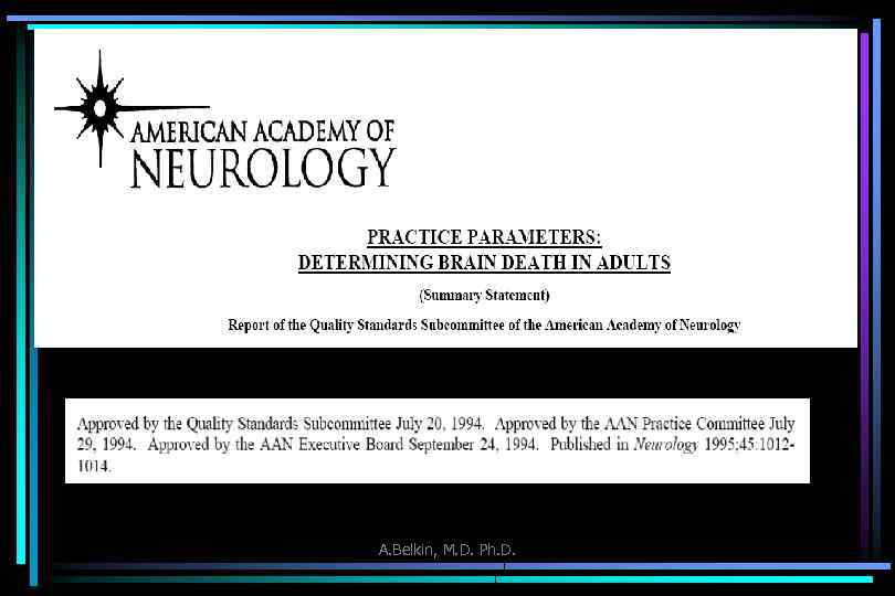 A. Belkin, M. D. Ph. D. 