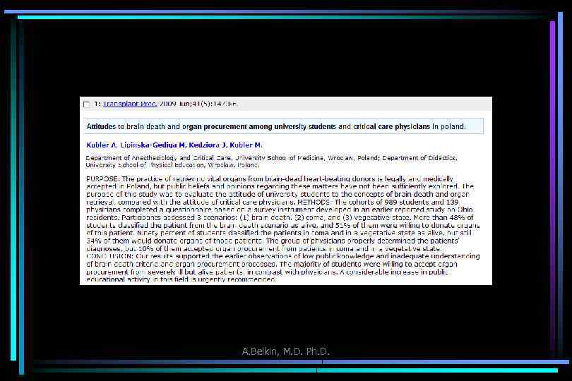 A. Belkin, M. D. Ph. D. 