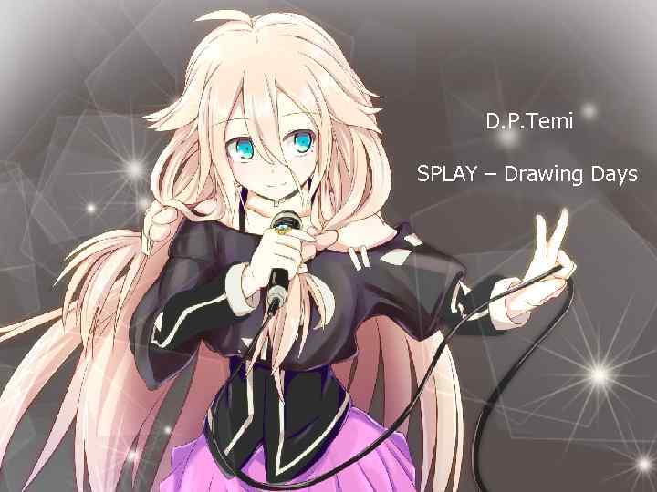 D. P. Temi SPLAY – Drawing Days 