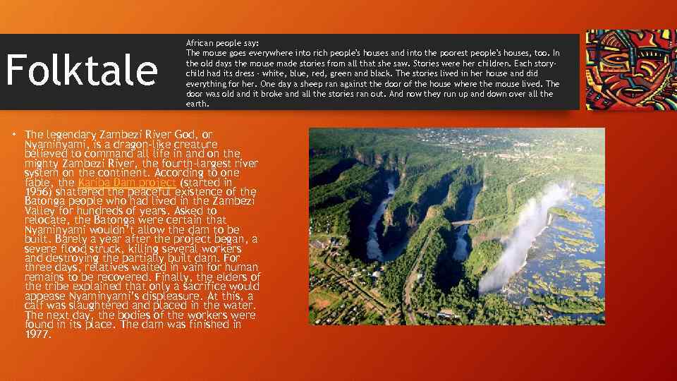 Folktale African people say: The mouse goes everywhere into rich people's houses and into