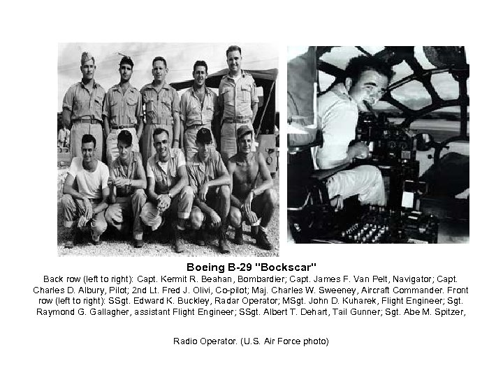 Boeing B-29 "Bockscar" Back row (left to right): Capt. Kermit R. Beahan, Bombardier; Capt.