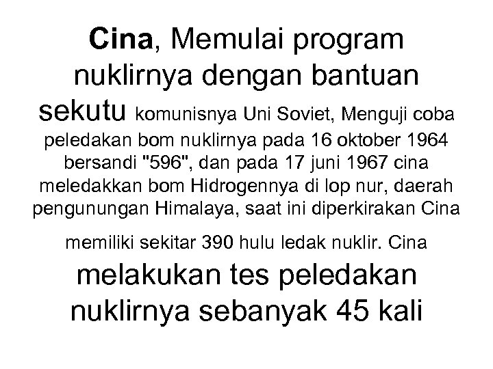 Cina, Memulai program nuklirnya dengan bantuan sekutu komunisnya Uni Soviet, Menguji coba peledakan bom