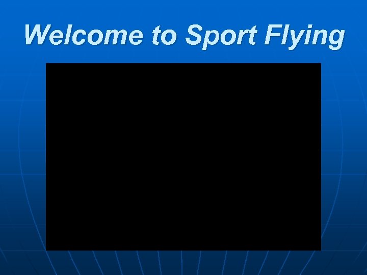 Welcome to Sport Flying 