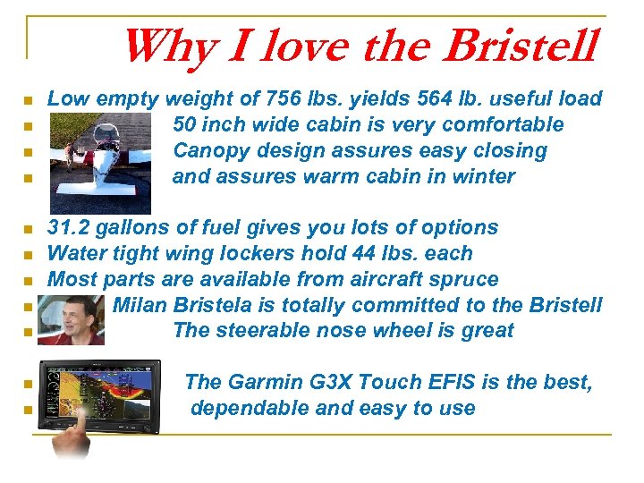 Why I love the Bristell n n n Low empty weight of 756 lbs.