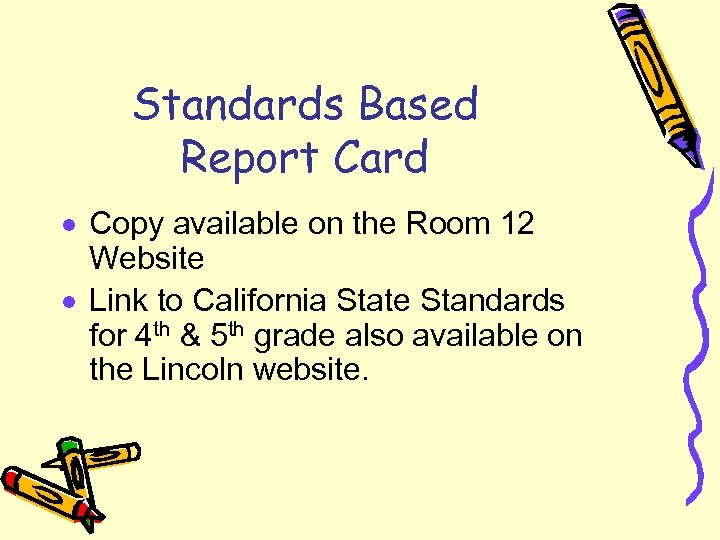 Standards Based Report Card · Copy available on the Room 12 Website · Link