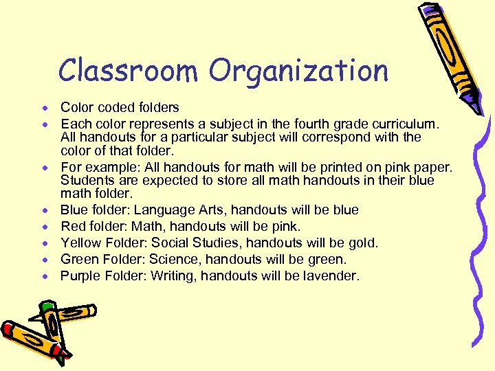 Classroom Organization · Color coded folders · Each color represents a subject in the