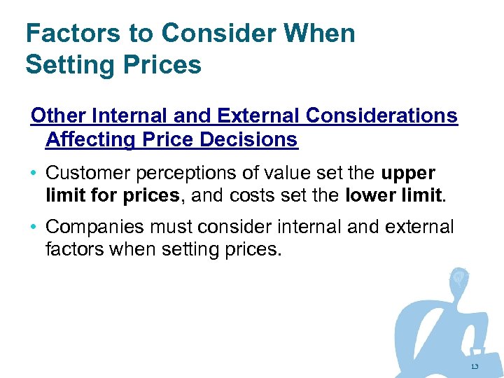 Factors to Consider When Setting Prices Other Internal and External Considerations Affecting Price Decisions