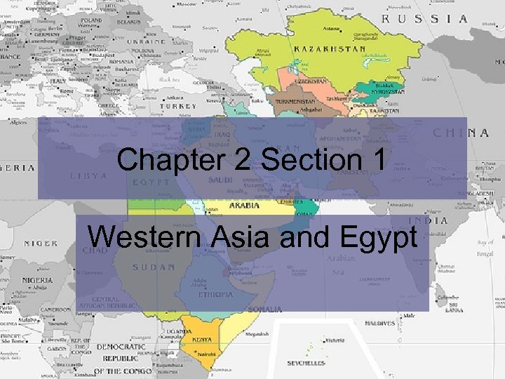Chapter 2 Section 1 Western Asia and Egypt 
