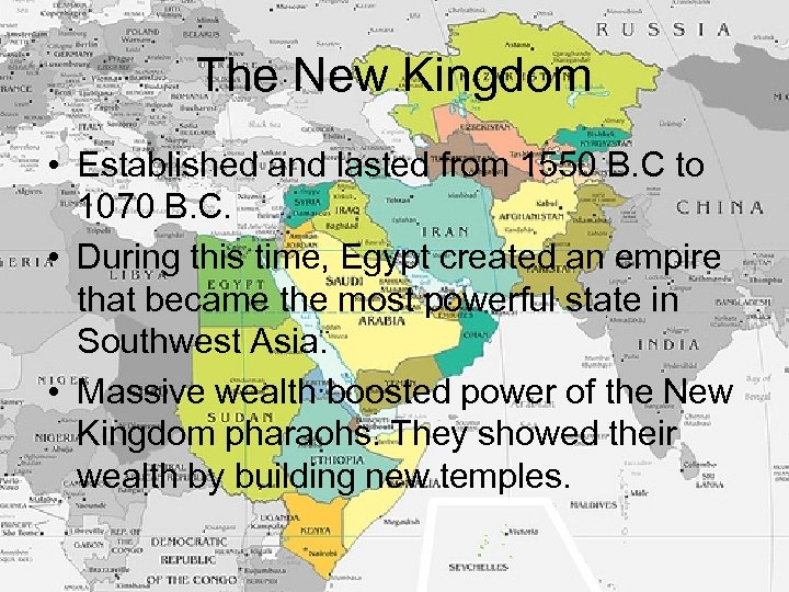 The New Kingdom • Established and lasted from 1550 B. C to 1070 B.