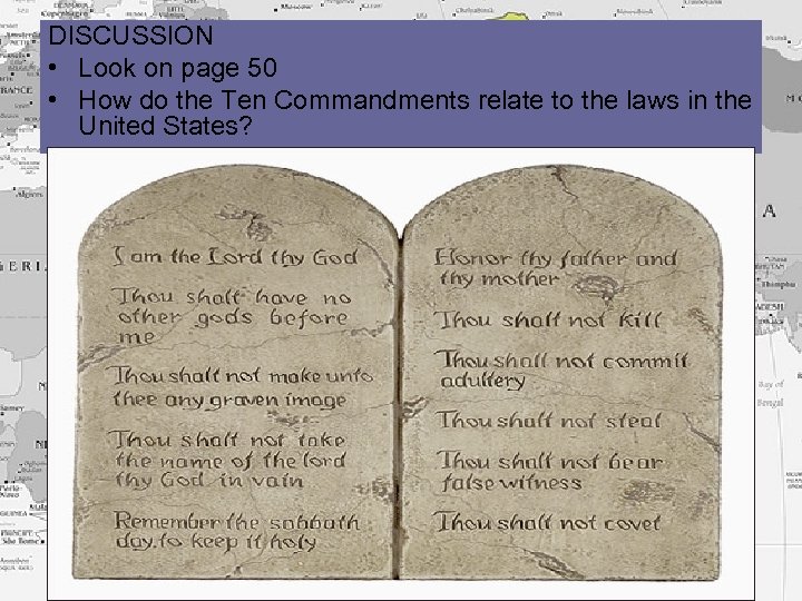 DISCUSSION • Look on page 50 • How do the Ten Commandments relate to