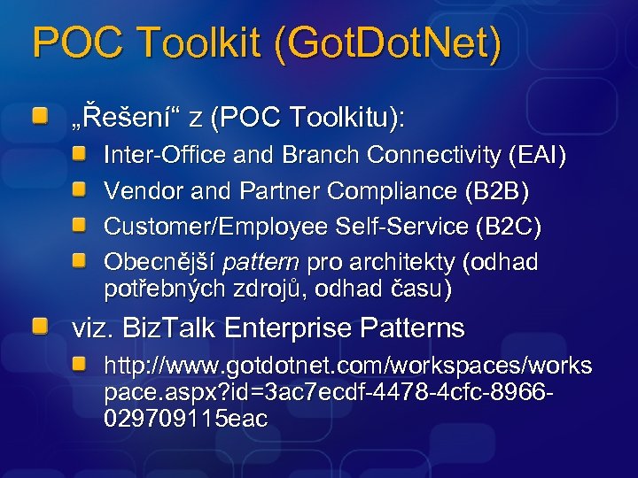 POC Toolkit (Got. Dot. Net) „Řešení“ z (POC Toolkitu): Inter-Office and Branch Connectivity (EAI)