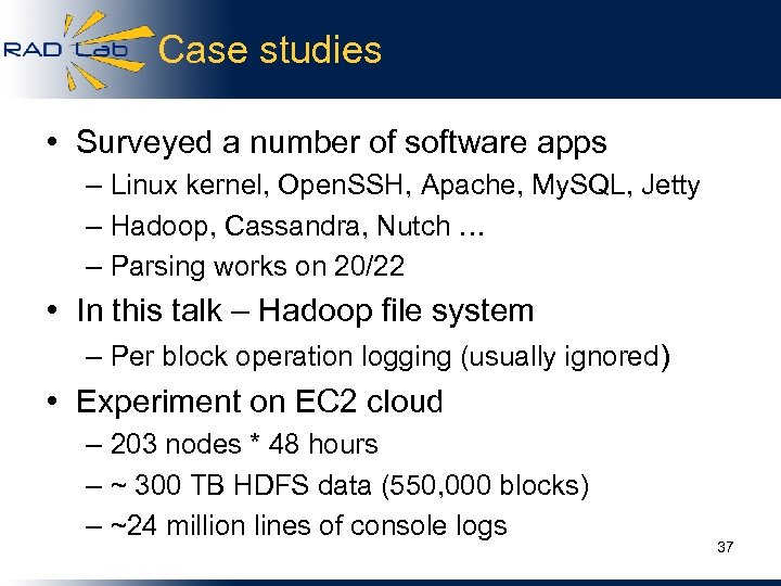 Case studies • Surveyed a number of software apps – Linux kernel, Open. SSH,