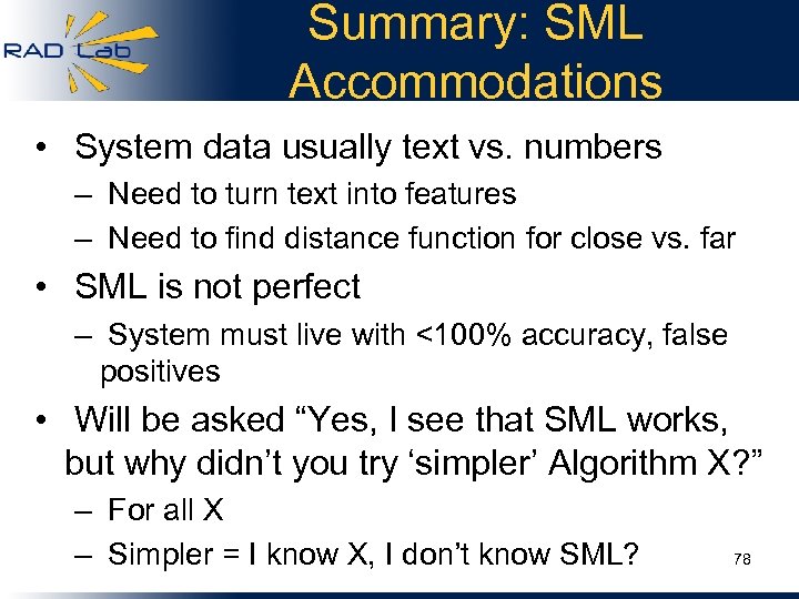 Summary: SML Accommodations • System data usually text vs. numbers – Need to turn