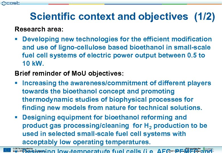 Scientific context and objectives (1/2) Research area: § Developing new technologies for the efficient