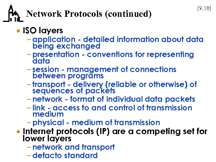 Network Protocols (continued) (9. 18) · ISO layers – application - detailed information about