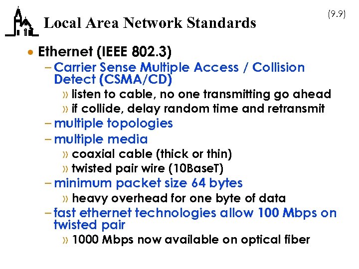 Local Area Network Standards (9. 9) · Ethernet (IEEE 802. 3) – Carrier Sense
