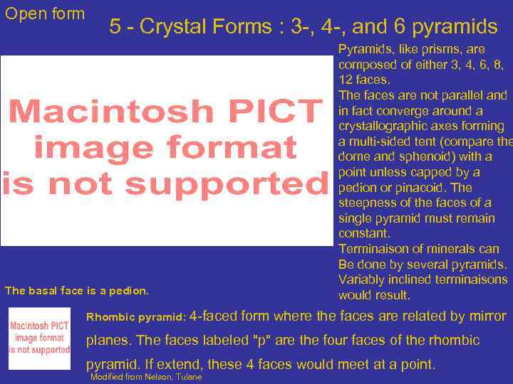 Open form 5 - Crystal Forms : 3 -, 4 -, and 6 pyramids