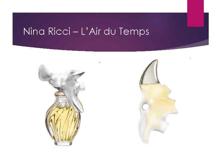 Nina Ricci – L’Air du Temps 