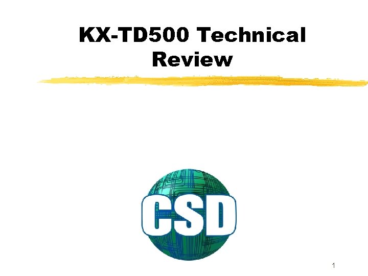KX-TD 500 Technical Review 1 