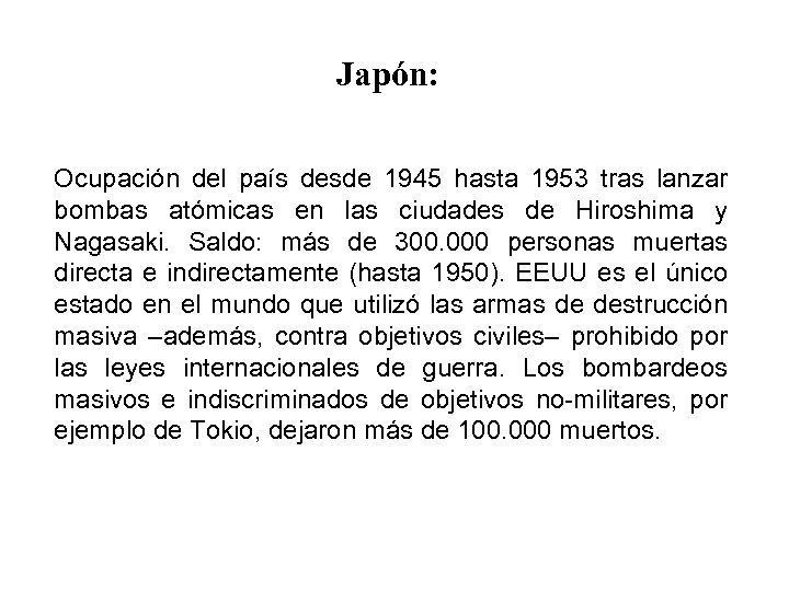 Japón: Ocupación del país desde 1945 hasta 1953 tras lanzar bombas atómicas en las