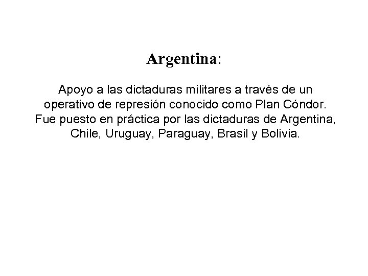 Argentina: Apoyo a las dictaduras militares a través de un operativo de represión conocido