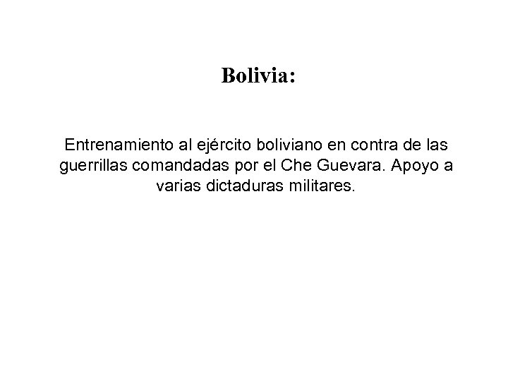 Bolivia: Entrenamiento al ejército boliviano en contra de las guerrillas comandadas por el Che